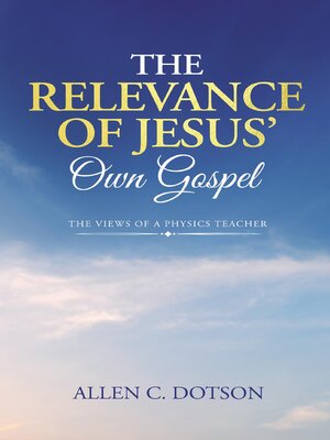 cover image of The Relevance of Jesus' Own Gospel